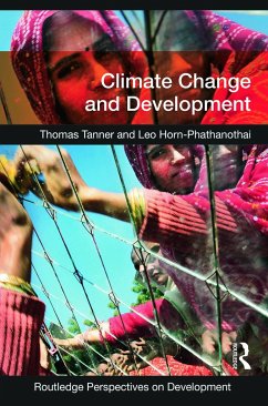 Climate Change and Development - Tanner, Thomas (Overseas Development Institute, UK); Horn-Phathanothai, Leo