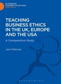 Teaching Business Ethics in the UK, Europe and the USA