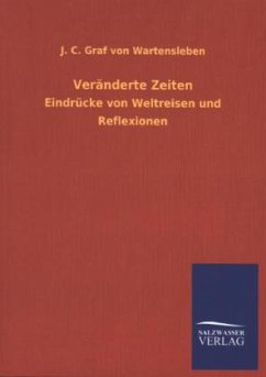 Veränderte Zeiten - Wartensleben, J. C. Graf von