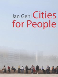 Cities for People (eBook, ePUB) - Gehl, Jan