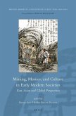 Mining, Monies, and Culture in Early Modern Societies: East Asian and Global Perspectives