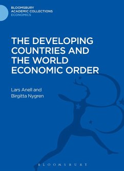The Developing Countries and the World Economic Order - Anell, Lars; Nygren, Birgitta