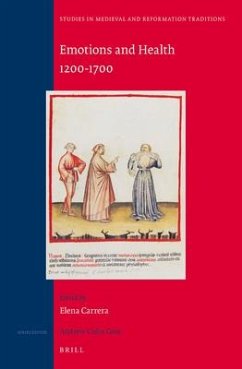 Emotions and Health, 1200-1700 - Carrera, Elena