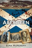 Bloody Scottish History: Aberdeen