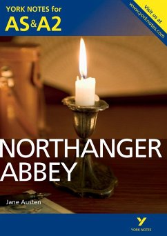 Northanger Abbey: York Notes for AS & A2 - Byron, Glennis