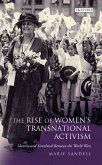 The Rise of Women's Transnational Activism The Rise of Women's Transnational Activism