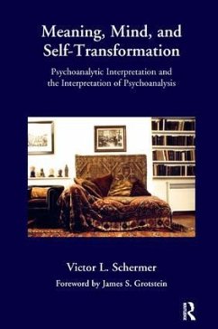 Meaning, Mind, and Self-Transformation - Schermer, Victor L