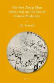 The Poet Zheng Zhen (1806-1864) and the Rise of Chinese Modernity