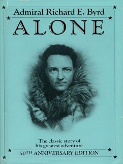 Alone (eBook, ePUB) - Byrd, Richard E.