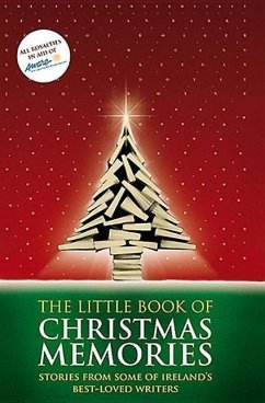 The Little Book of Christmas Memories: Stories from Some of Ireland's Best-Loved Writers - Aware