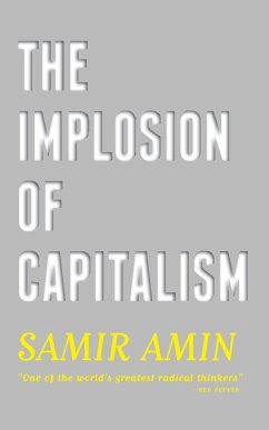 The Implosion of Capitalism - Amin, Samir