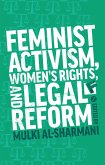 Feminist Activism, Women's Rights, and Legal Reform