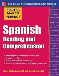 Practice Makes Perfect Spanish Reading and Comprehension - Rochester, Myrna Bell; Smalley, Deana