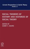 Social Theories of History and Histories of Social Theory