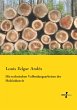 Die technischen Vollendungsarbeiten der Holzindustrie Louis Edgar Andés Author