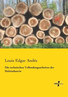 Cover Die technischen Vollendungsarbeiten der Holzindustrie