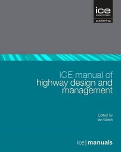 Ice Manual of Highway Design and Management - Walsh, Ian