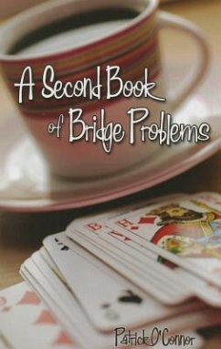 Second Book of Bridge Problems - O'Connor, Patrick