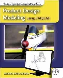 Product Design Modeling Using Cad/Cae - Chang, Kuang-Hua