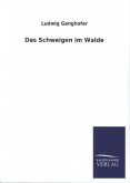 Das Schweigen im Walde