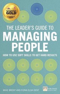 Leader's Guide to Managing People, The - Brent, Mike; Dent, Fiona