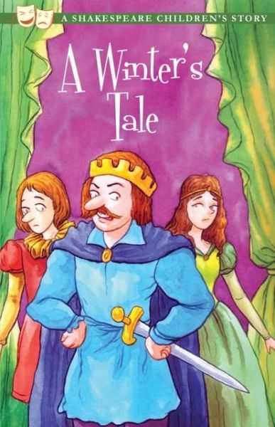 The Winter's Tale: A Shakespeare Children's Story (US Edition) The Winter's Tale: A Shakespeare Children's Story (US Edition)