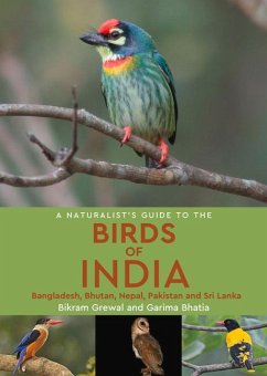 A Naturalist's Guide to the Birds of India - Grewal, Bikram; Bhatia, Garima
