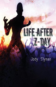 Life After Z-Day - Slyman, Jody