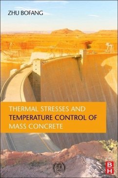 Thermal Stresses and Temperature Control of Mass Concrete - Bofang, Zhu