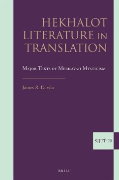 Hekhalot Literature in Translation: Major Texts of Merkavah Mysticism - Davila, James
