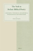 The Verb in Archaic Biblical Poetry: A Discursive, Typological, and Historical Investigation of the Tense System