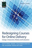 Redesigning Courses for Online Delivery Redesigning Courses for Online Delivery