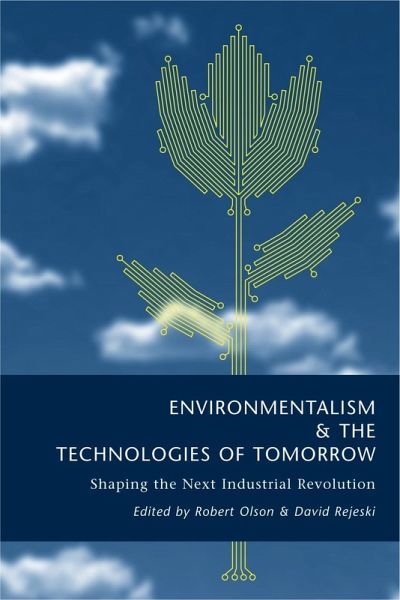 Environmentalism and the Technologies of Tomorrow (eBook, ePUB) Environmentalism and the Technologies of Tomorrow (eBook, ePUB)