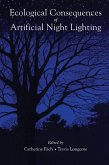Ecological Consequences of Artificial Night Lighting (eBook, ePUB) Ecological Consequences of Artificial Night Lighting (eBook, ePUB)