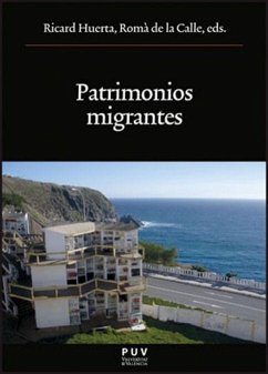 Patrimonios migrantes - Huerta, Ricard; Calle, Román de la