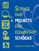 Science Fair Projects for Elementary Schools (eBook, ePUB)