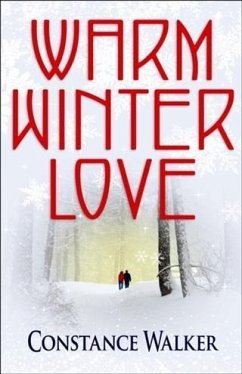 Warm Winter Love (eBook, ePUB) - Walker, Constance