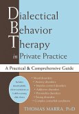 Dialectical Behavior Therapy in Private Practice (eBook, PDF) Dialectical Behavior Therapy in Private Practice (eBook, PDF)