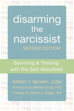Disarming the Narcissist (eBook, PDF) - Behary, Wendy T.