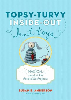 Topsy-Turvy Inside-Out Knit Toys (eBook, ePUB) - Anderson, Susan B.
