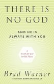 There Is No God and He Is Always with You (eBook, ePUB)