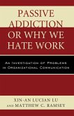 Passive Addiction or Why We Hate Work (eBook, ePUB)