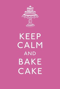 Cover Keep Calm and Bake Cake (eBook, ePUB)