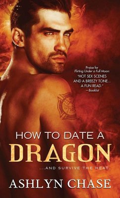 How to Date a Dragon (eBook, ePUB) - Chase, Ashlyn How to Date a Dragon (eBook, ePUB) - Chase, Ashlyn