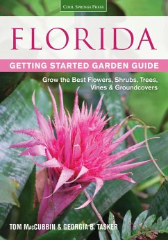 Florida Getting Started Garden Guide (eBook, PDF) - Maccubbin, Tom; Tasker, Georgia