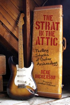 The Strat in the Attic (eBook, ePUB) - Dickerson, Deke