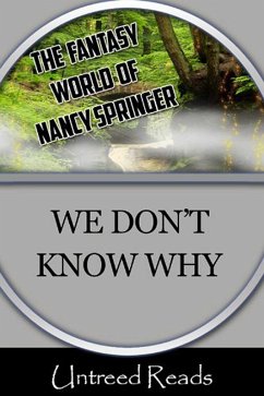 Cover We Don't Know Why (The Fantasy World of Nancy Springer) (eBook, ePUB)