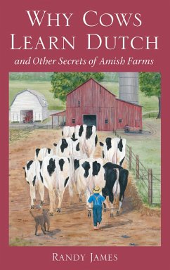 Why Cows Learn Dutch (eBook, PDF) - James, Randy
