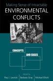 Making Sense of Intractable Environmental Conflicts (eBook, ePUB)