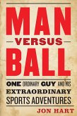 Man Versus Ball (eBook, ePUB)